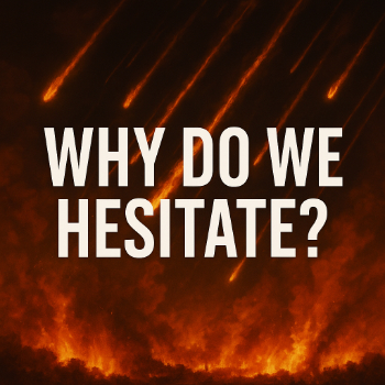 Why Do We Hesitate? Message Image
