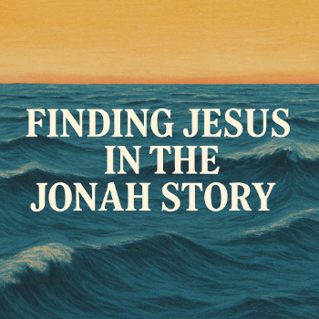 Finding Jesus in the Jonah Story Message Image