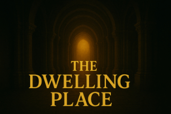 The Dwelling Place Message Image