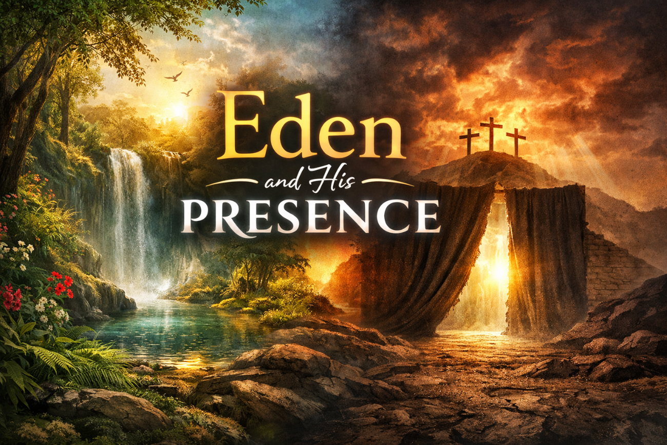 Eden and His Presence Message Image